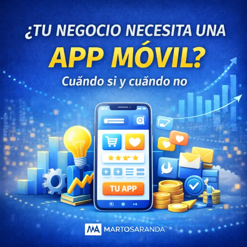 Blog de Martos Aranda cuando necesita tu negocio una app movil