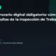 Control horario digital obligatorio: cómo evitar multas de la Inspección de Trabajo