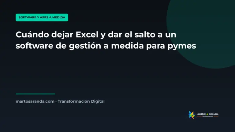 Cuándo dejar Excel y dar el salto a un software de gestión a medida para pymes